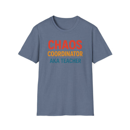Chaos Coordinator AKA Teacher Shirt