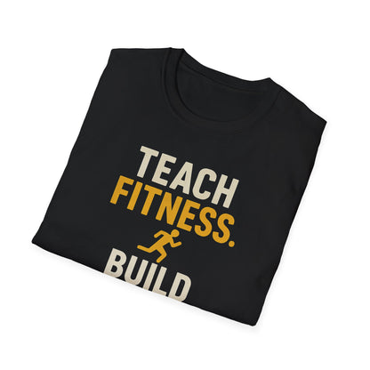 Teach Fitness Build Futures Shirt