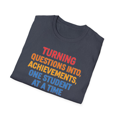 Turning Questions Into Achievements Shirt