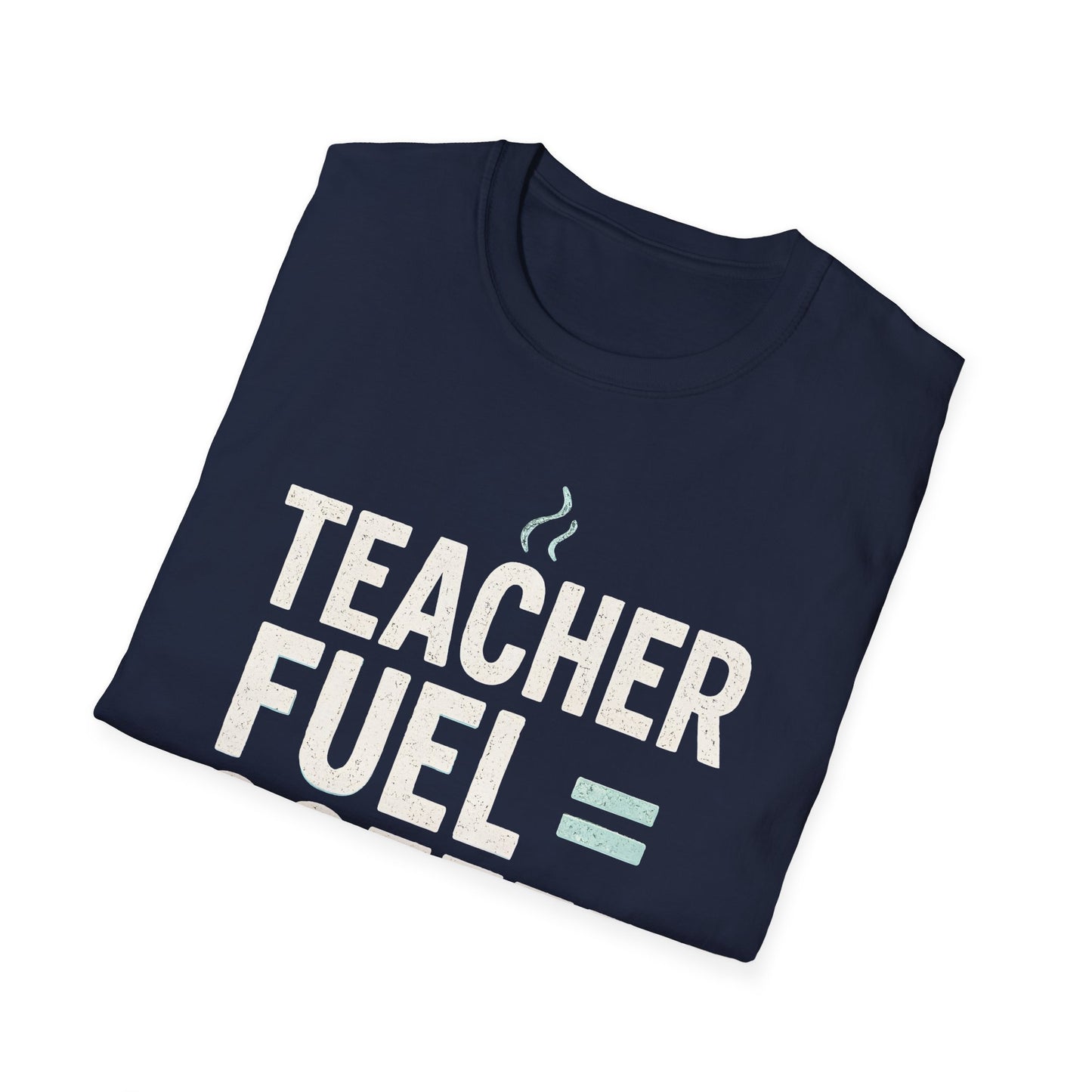 Teacher Fuel Coffee Shirt