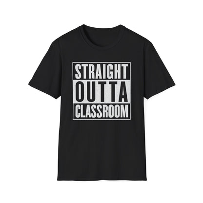 Straight Outta Classroom Shirt