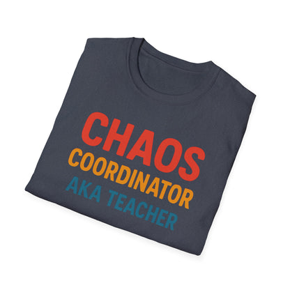 Chaos Coordinator AKA Teacher Shirt