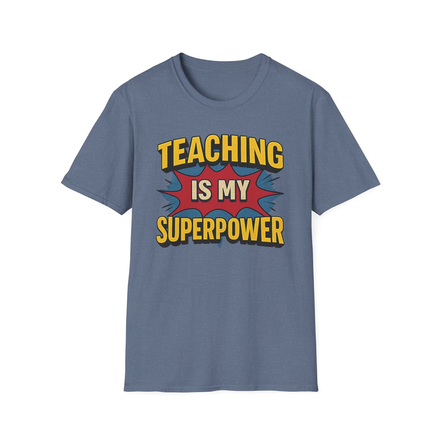 Teaching Is My Superpower Shirt
