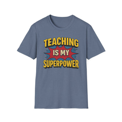 Teaching Is My Superpower Shirt