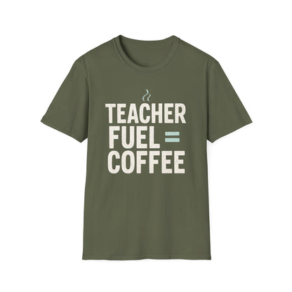 Teacher Fuel Coffee Shirt
