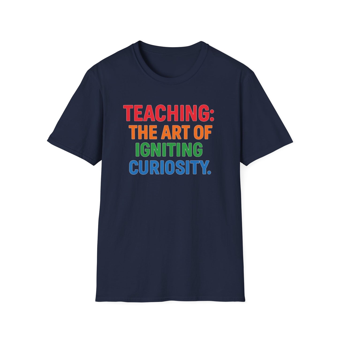 Teaching The Art of Igniting Curiosity Shirt