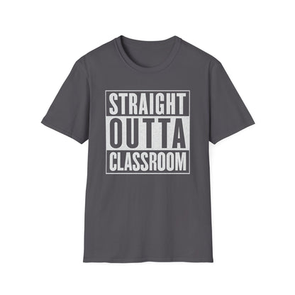 Straight Outta Classroom Shirt