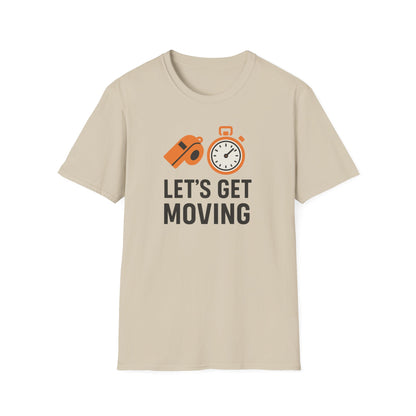 Let’s Get Moving Shirt