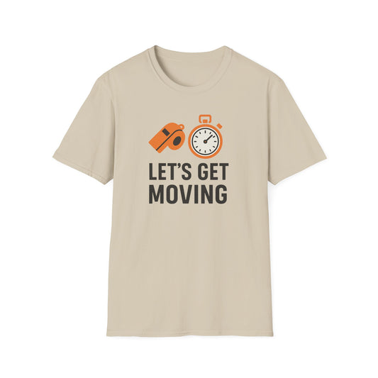 Let’s Get Moving Shirt