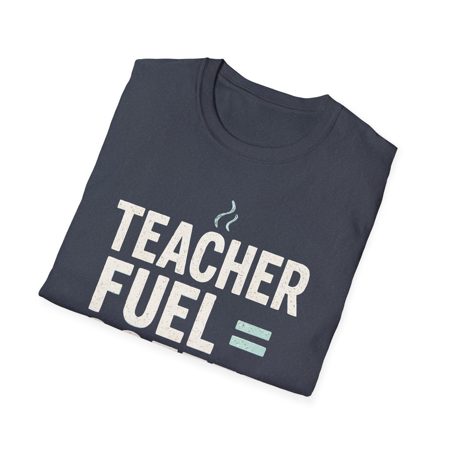 Teacher Fuel Coffee Shirt