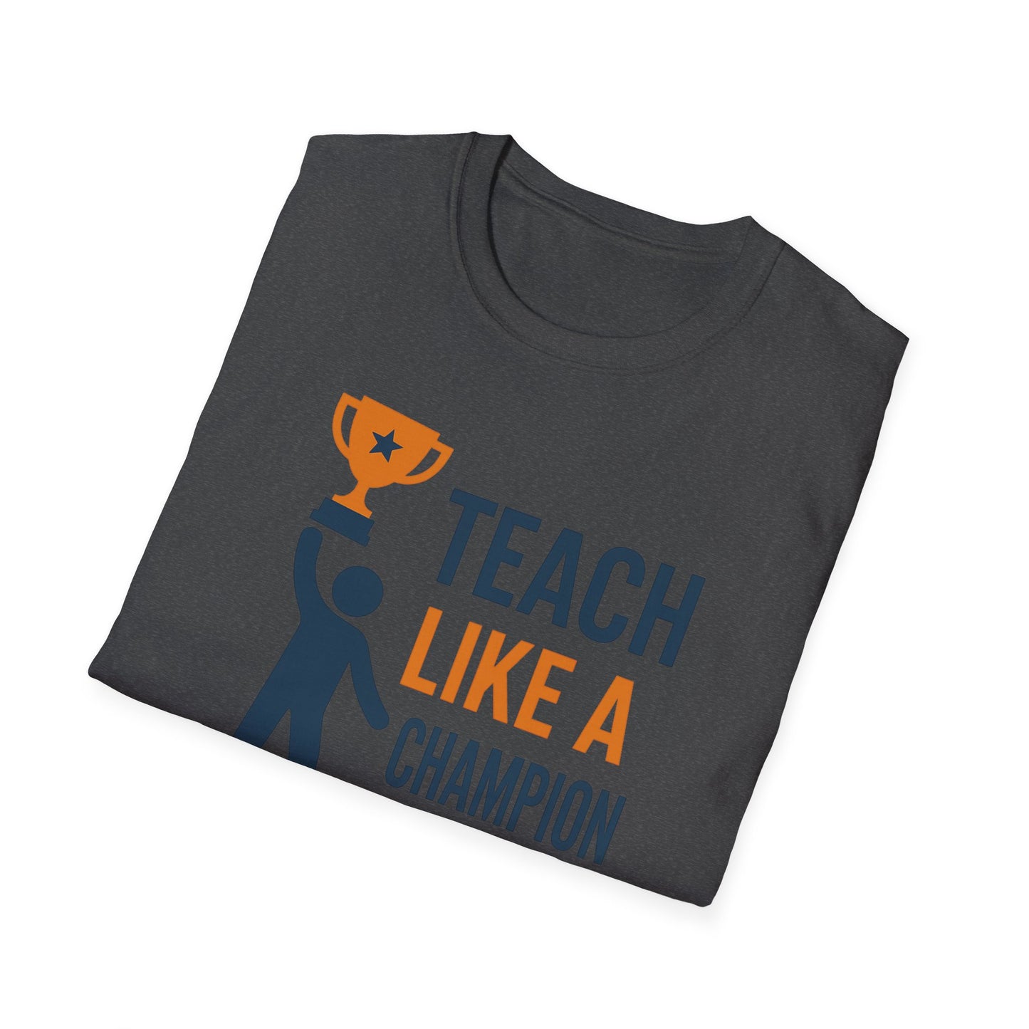 Teach Like a Champion Shirt