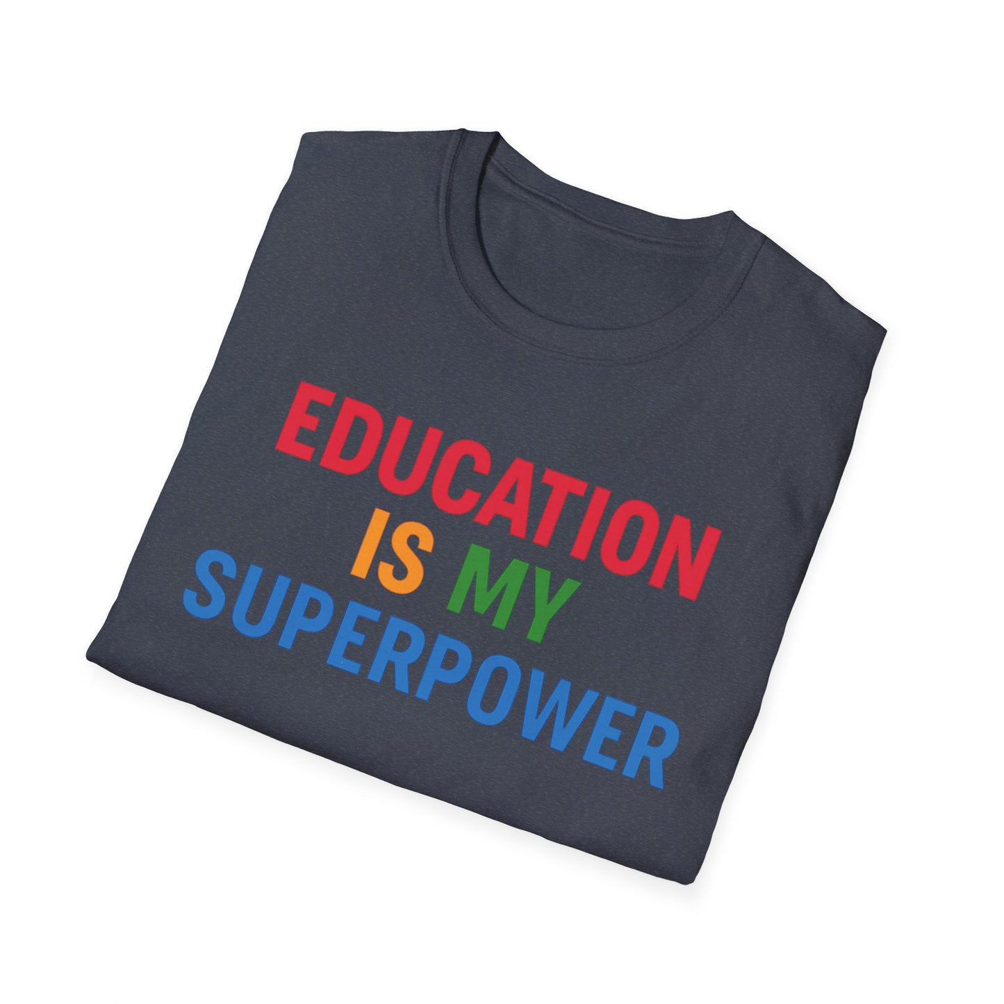 Education Is My Superpower Shirt