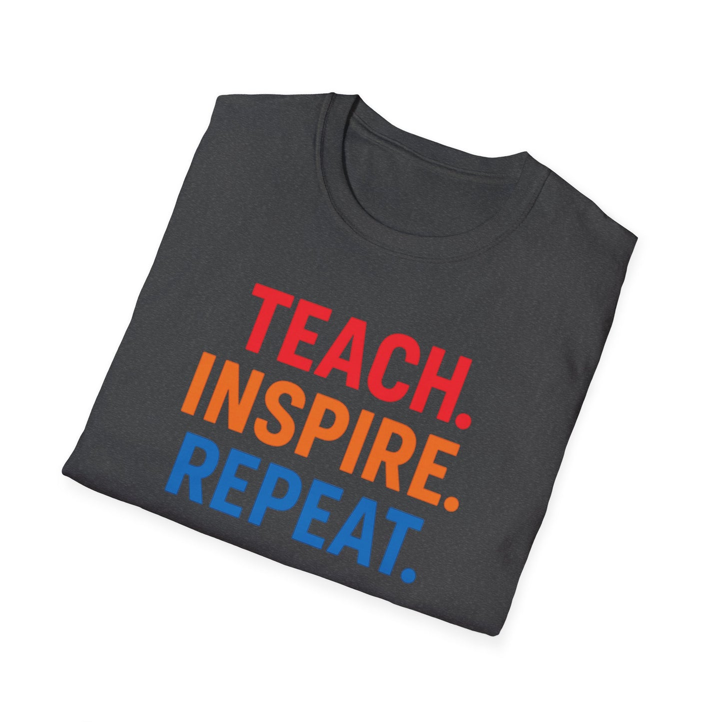 Teach Inspire Repeat Shirt