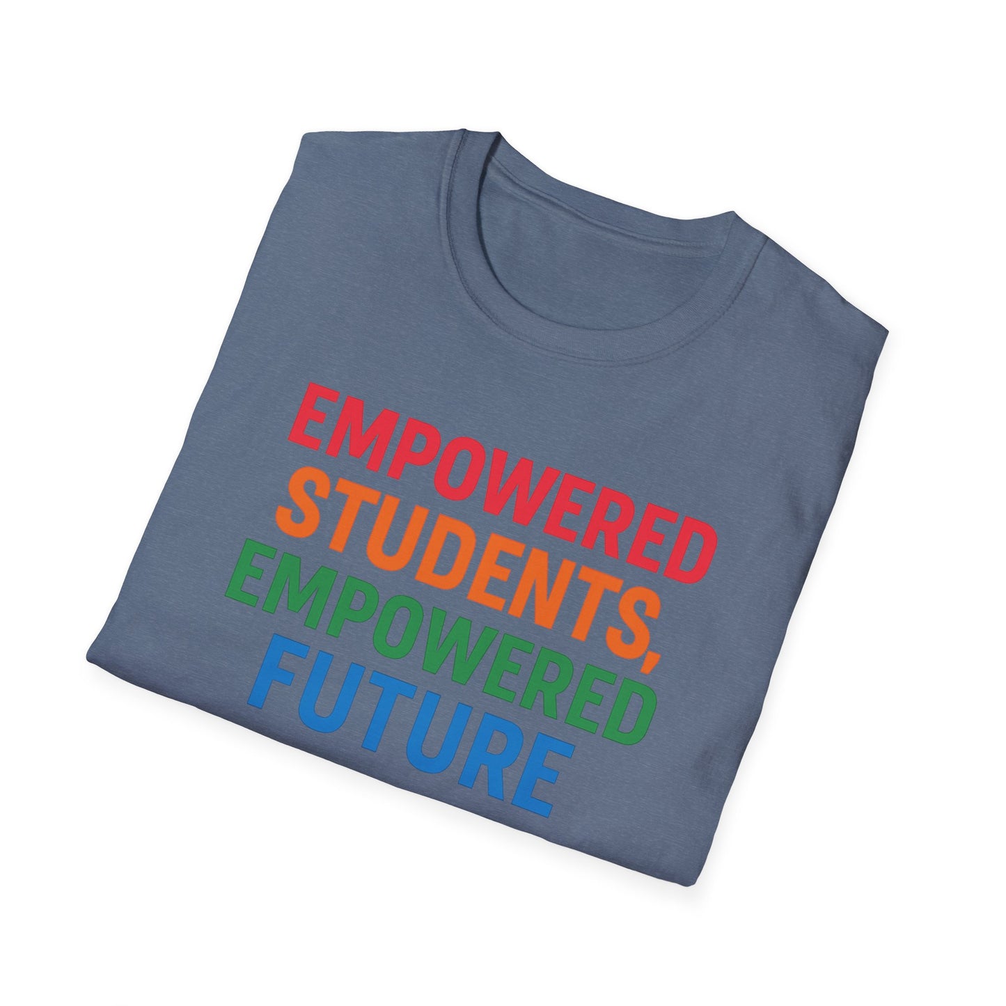 Empowered Students Empowered Future Shirt