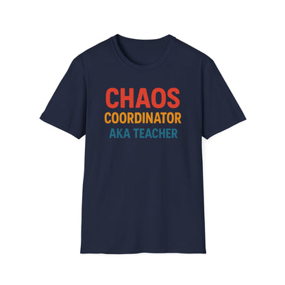 Chaos Coordinator AKA Teacher Shirt