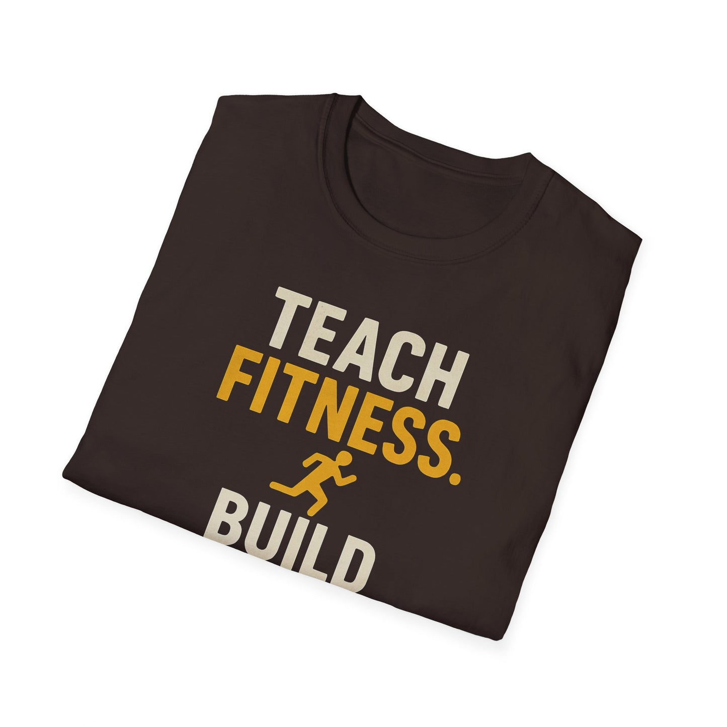 Teach Fitness Build Futures Shirt