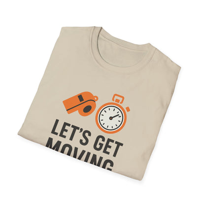 Let’s Get Moving Shirt