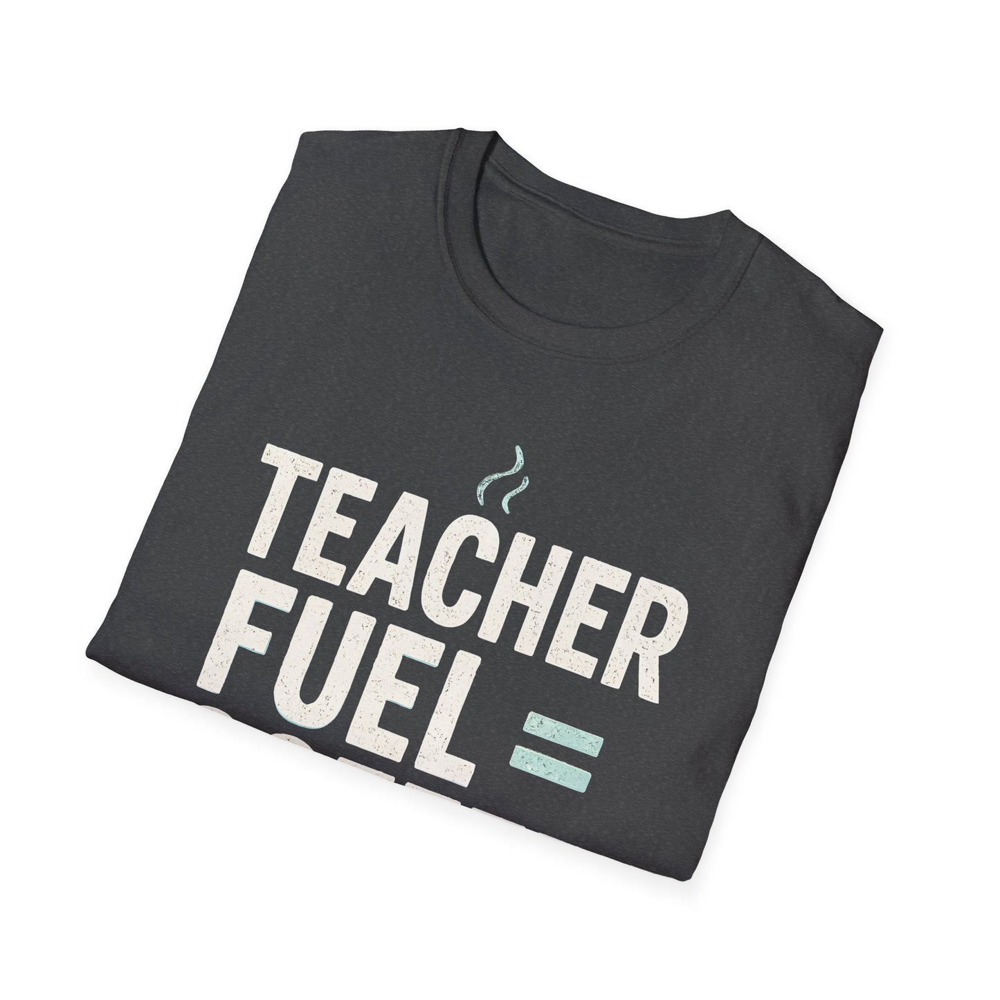 Teacher Fuel Coffee Shirt