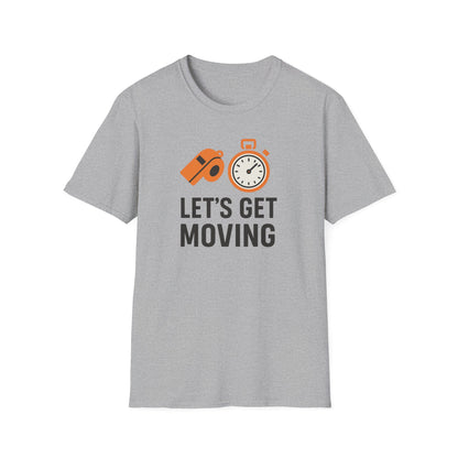 Let’s Get Moving Shirt