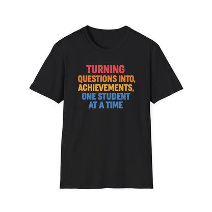 Turning Questions Into Achievements Shirt