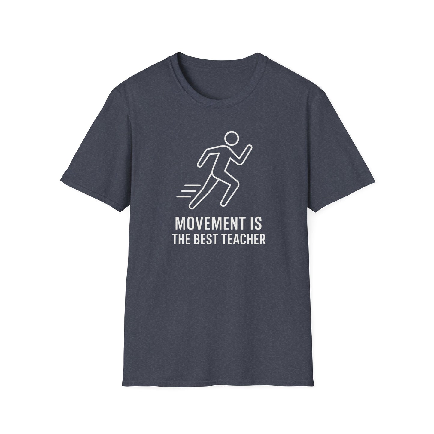 Movement Is the Best Teacher Shirt