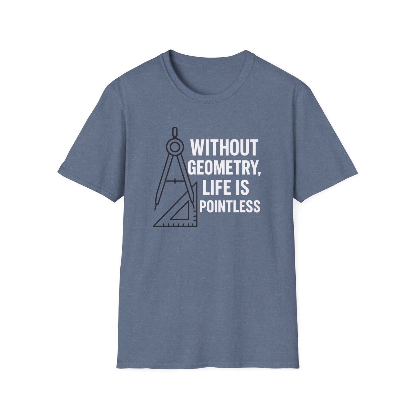 Without Geometry Life Is Pointless Shirt