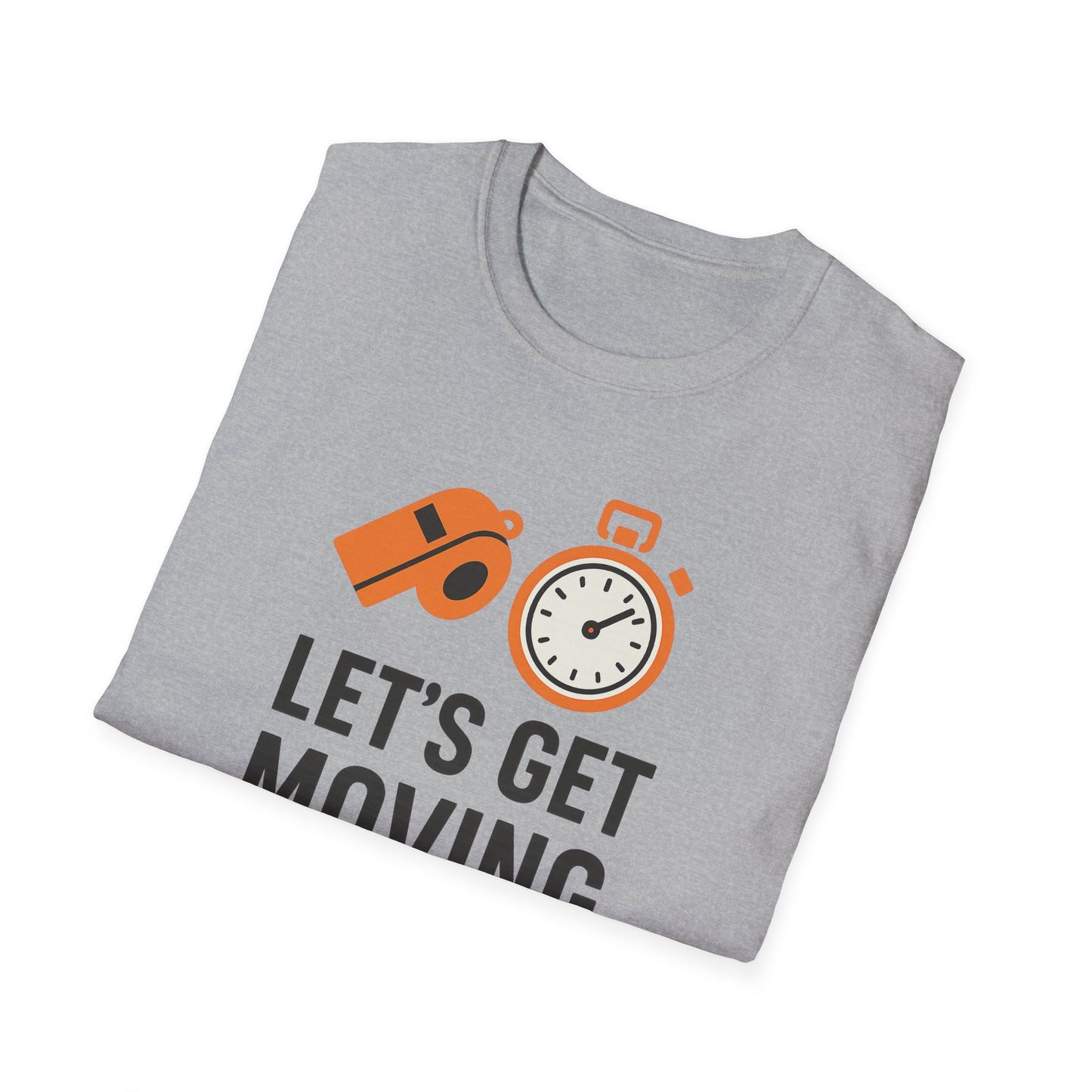Let’s Get Moving Shirt