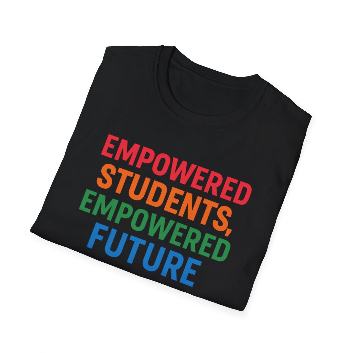 Empowered Students Empowered Future Shirt