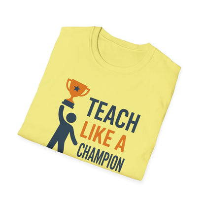 Teach Like a Champion Shirt