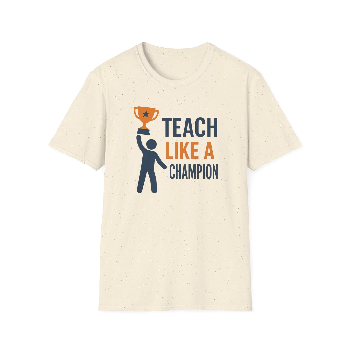 Teach Like a Champion Shirt