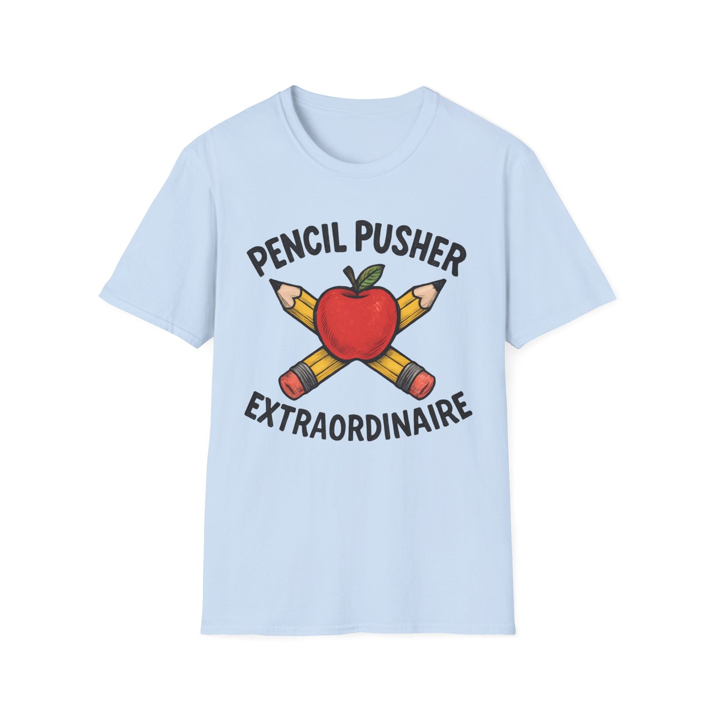 Pencil Pusher Extraordinaire Shirt