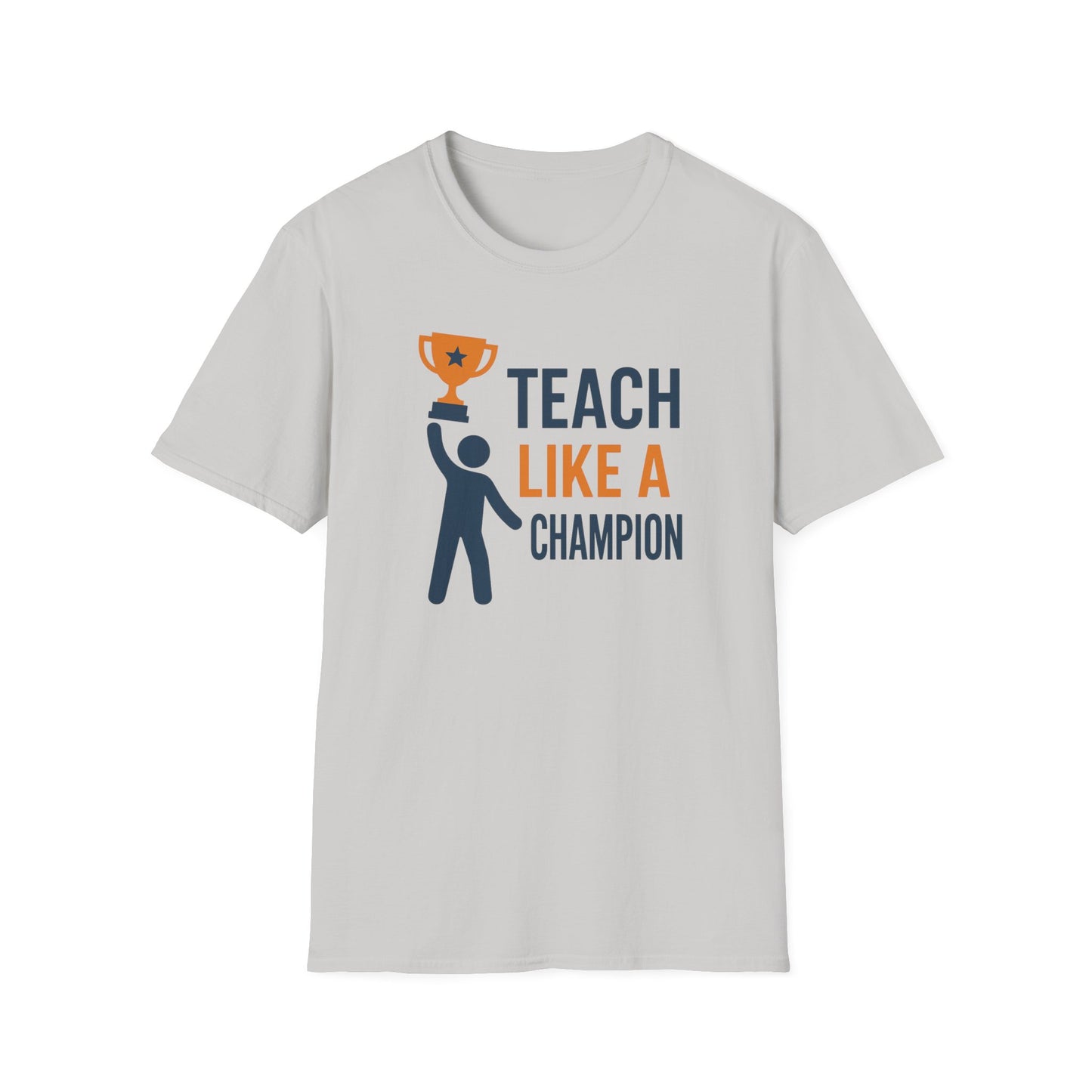 Teach Like a Champion Shirt