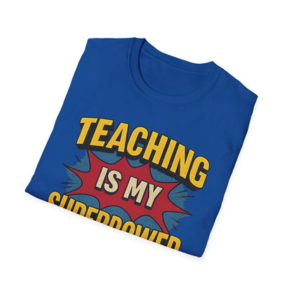 Teaching Is My Superpower Shirt