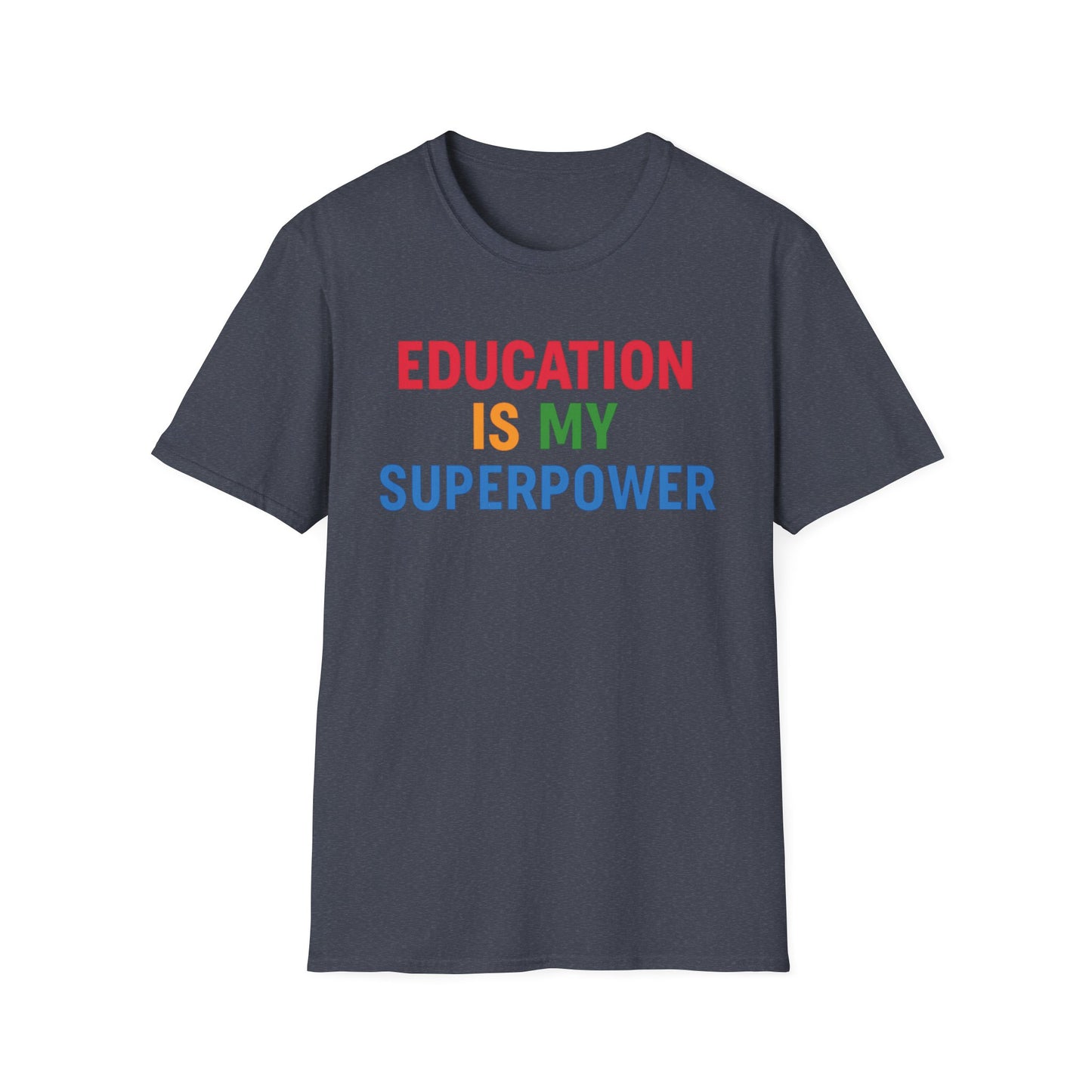 Education Is My Superpower Shirt