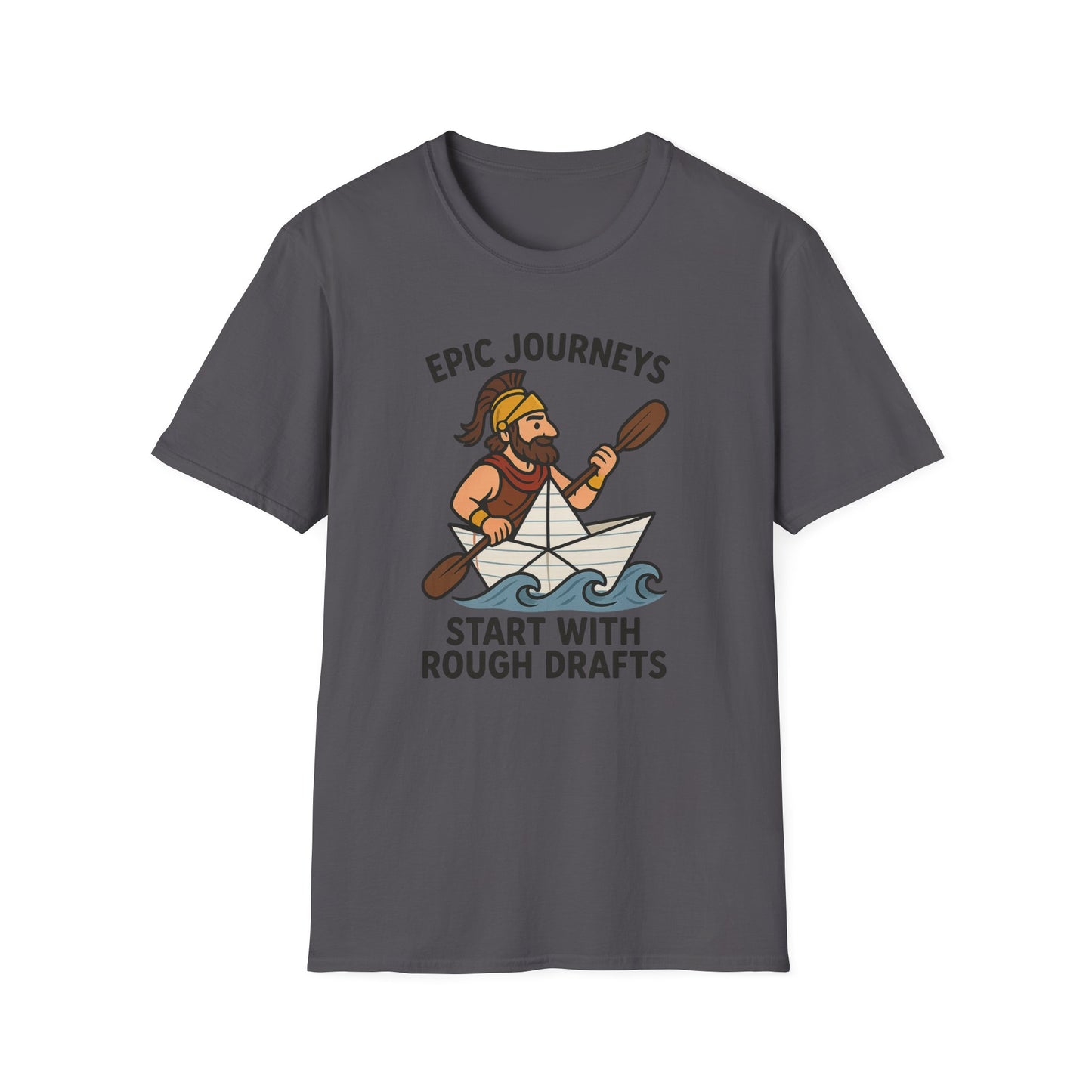 Epic Journeys Start with Rough Drafts Shirt