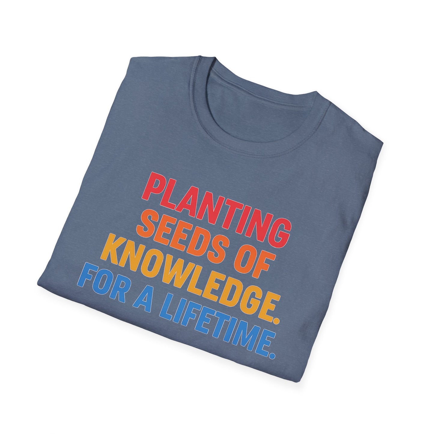 Planting Seeds of Knowledge Shirt