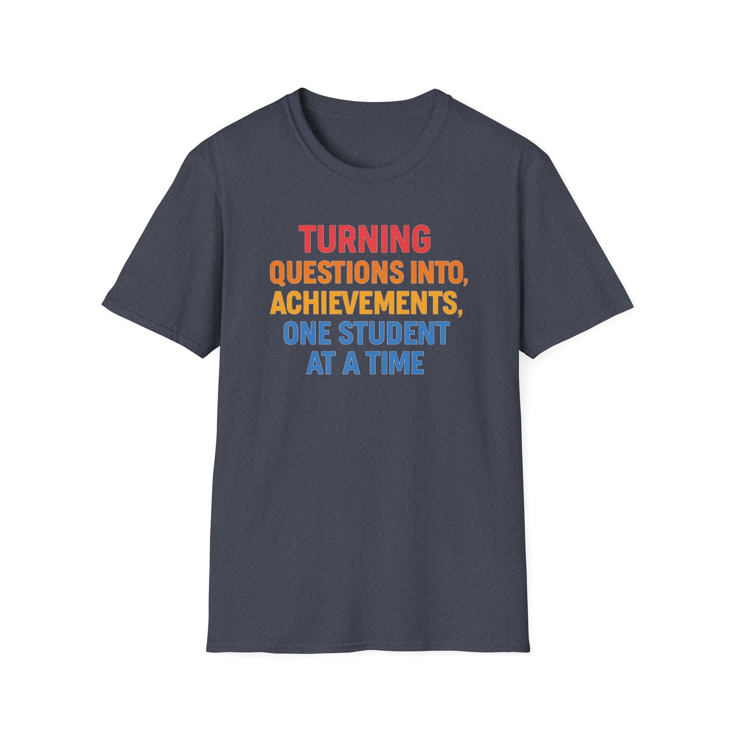 Turning Questions Into Achievements Shirt