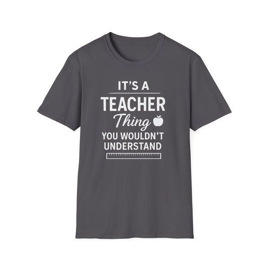 It’s a Teacher Thing Shirt