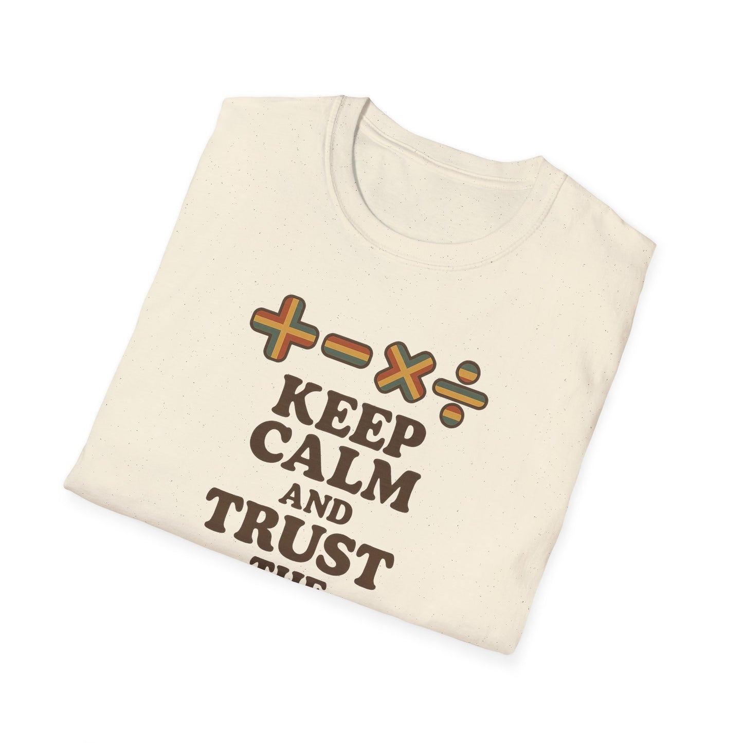 Keep Calm and Trust the Math Teacher Shirt