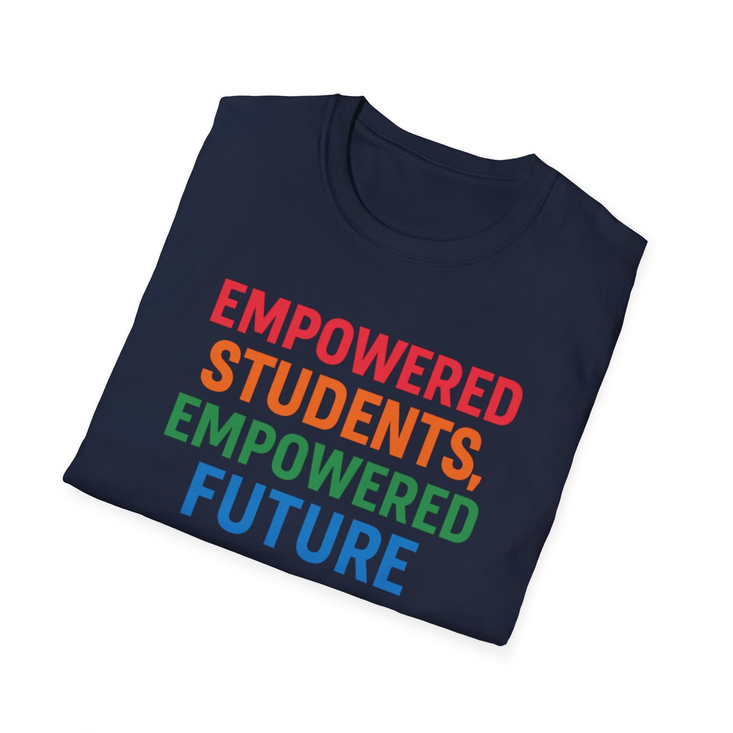 Empowered Students Empowered Future Shirt