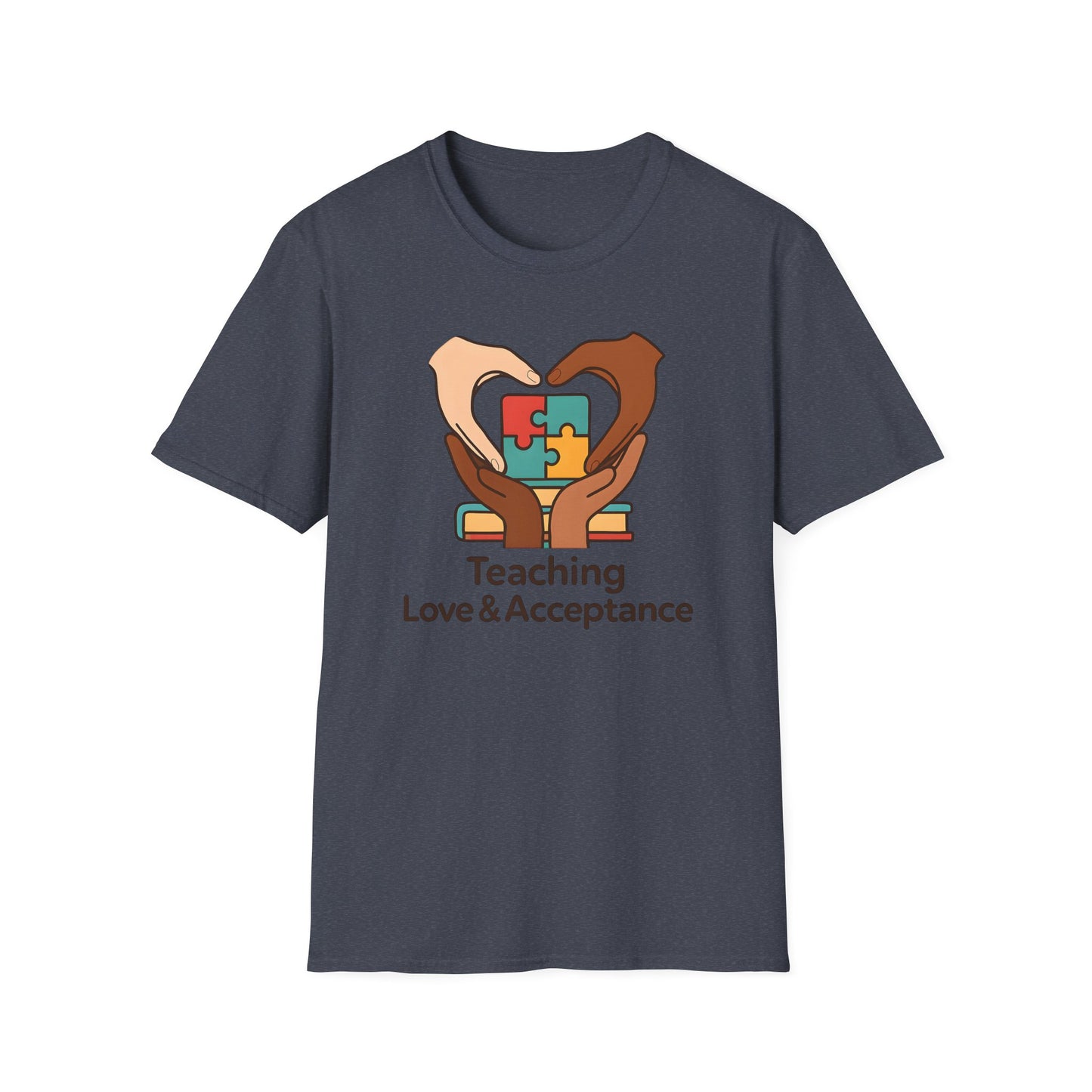 Teaching Love and Acceptance Shirt
