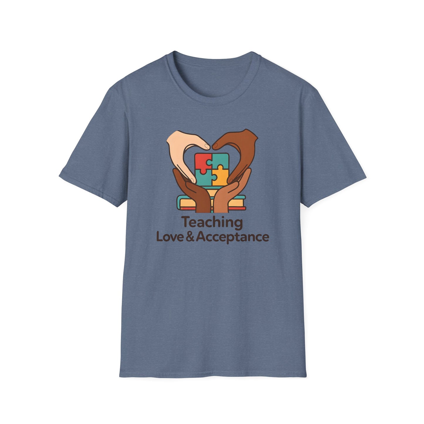 Teaching Love and Acceptance Shirt