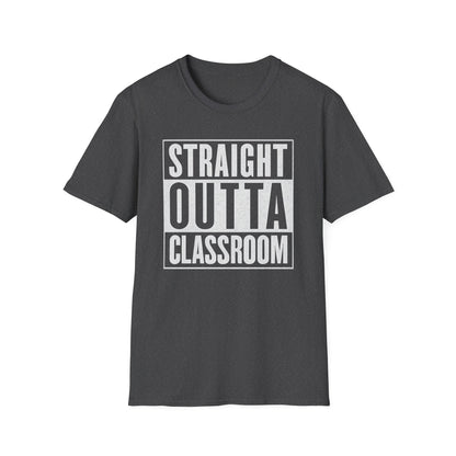 Straight Outta Classroom Shirt