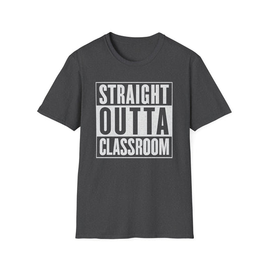Straight Outta Classroom Shirt