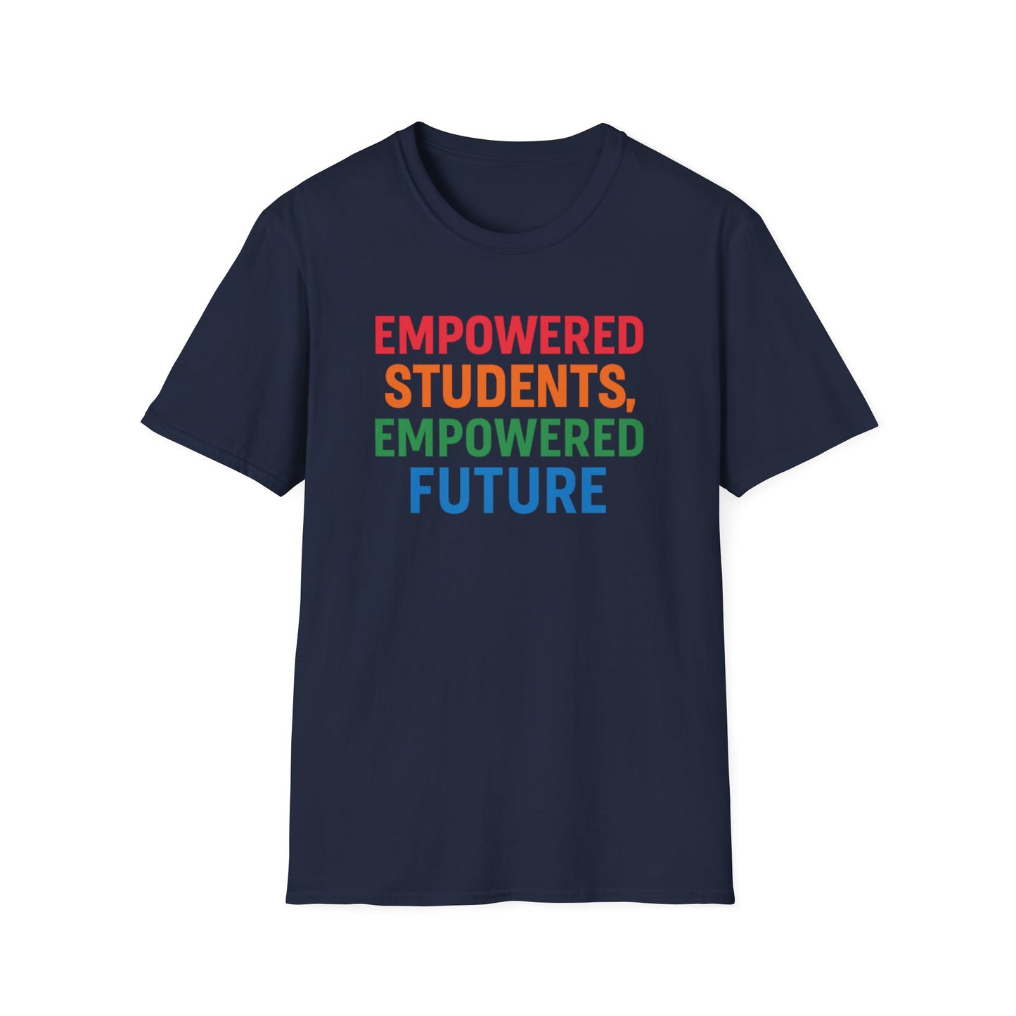 Empowered Students Empowered Future Shirt