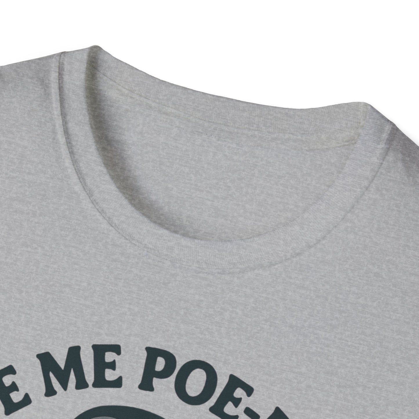Give Me Poe-etry or Give Me Coffee Shirt