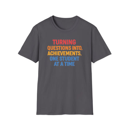 Turning Questions Into Achievements Shirt