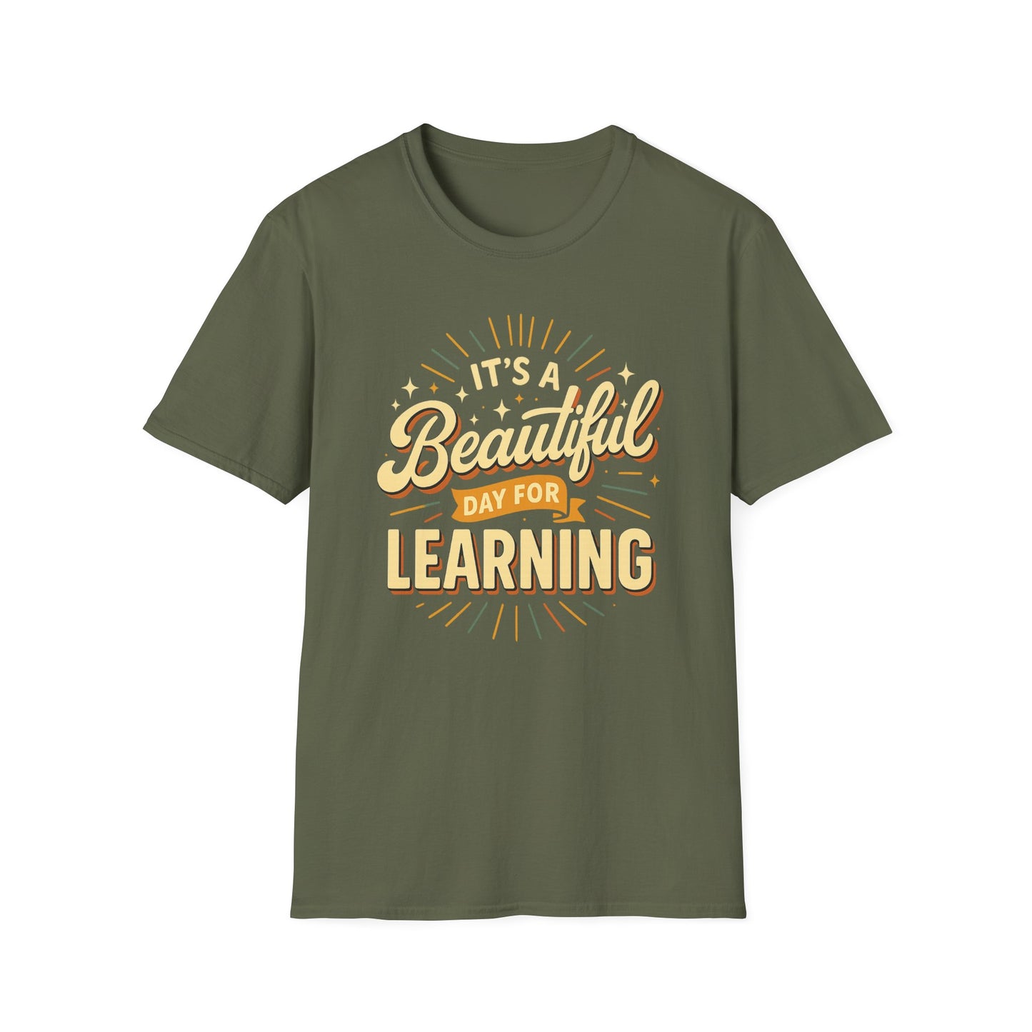It's a Beautiful Day for Learning T-Shirt