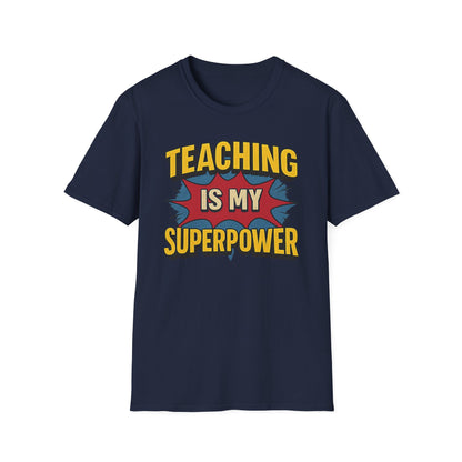 Teaching Is My Superpower Shirt