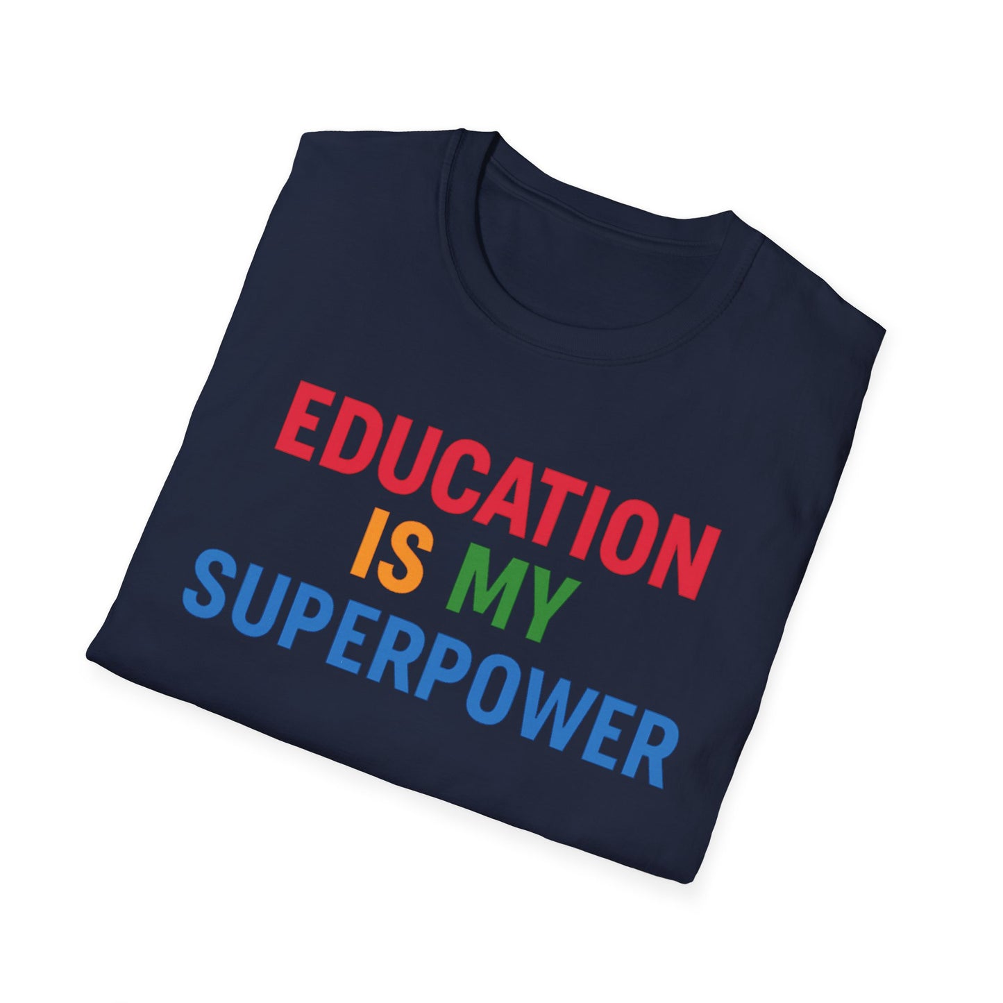 Education Is My Superpower Shirt